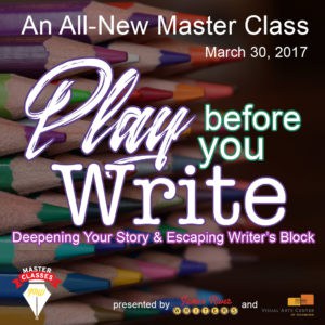 Pre-writing and Playing Before you Write Master Class